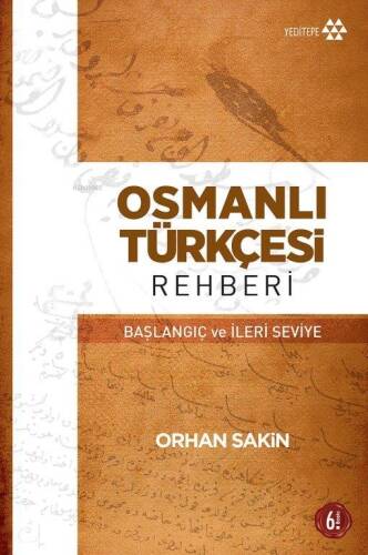 Osmanlı Türkçesi Rehberi; Başlangıç ve İleri Seviye - 1