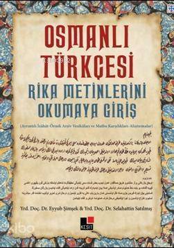 Osmanlı Türkçesi; Rika Metinlerini Okumaya Giriş - 1