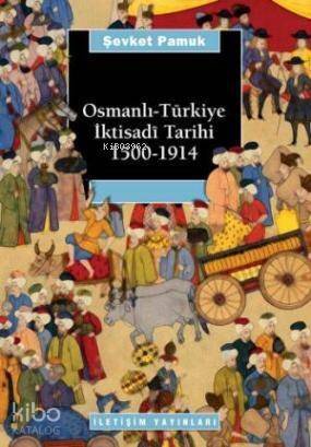 Osmanlı Türkiye İktisadî Tarihi 1500-1914 - 1