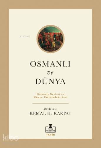 Osmanlı ve Dünya;Osmanlı Devleti ve Dünya Tarihindeki Yeri - 1