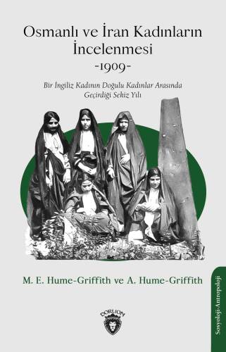 Osmanlı ve İran Kadınların İncelenmesi -1909- - 1