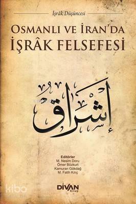 Osmanlı ve İran'da İşrak Felsefesi - 1