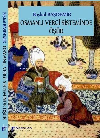 Osmanlı Vergi Sisteminde Öşür - 1