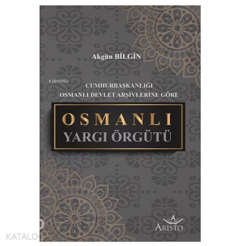 Osmanlı Yargı Örgütü - 1