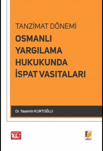 Osmanlı Yargılama Hukukunda İspat Vasıtaları - 1