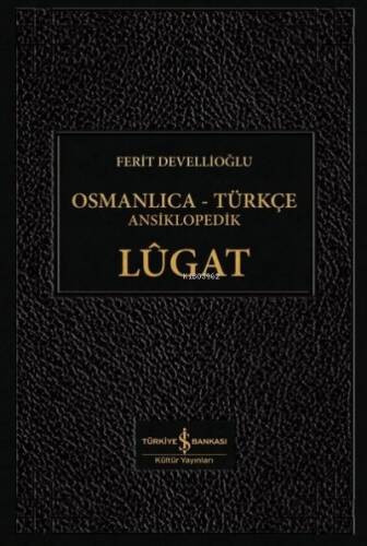 Osmanlıca-Türkçe Ansiklopedik Lügat - 1