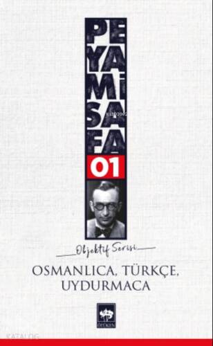 Osmanlıca, Türkçe, Uydurmaca - 1