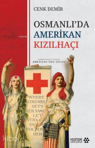 Osmanlı'da Amerikan Kızılhaçı - 1