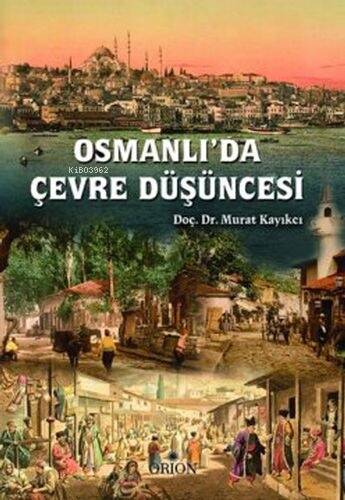 Osmanlıda Çevre Düşüncesi - 1