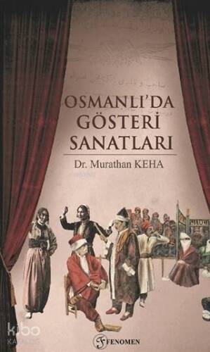 Osmanlı'da Gösteri Sanatları - 1