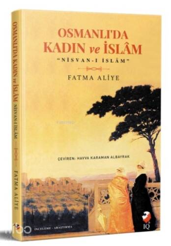 Osmanlı’da Kadın ve İslam (Nisvan-ı İslam) - 1