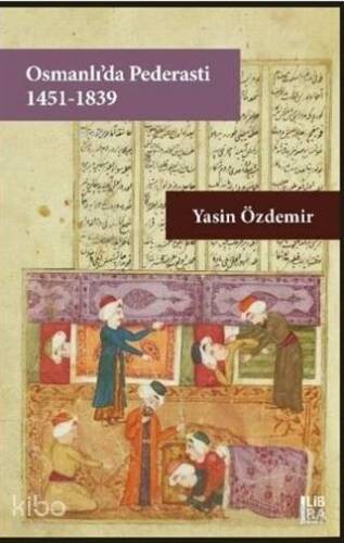 Osmanlı'da Pederasti (1451-1839) - 1