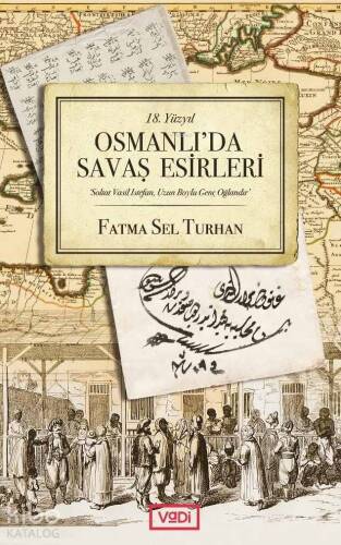 Osmanlı'da Savaş Esirleri - 1