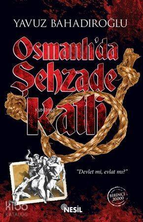 Osmanlı'da Şehzade Katli - 1