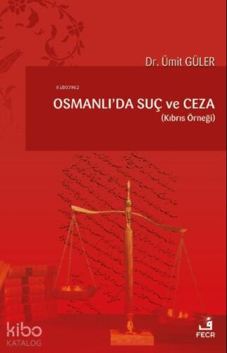 Osmanlı’da Suç Ve Ceza - 1