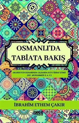 Osmanlı'da Tabiata Bakış - 1