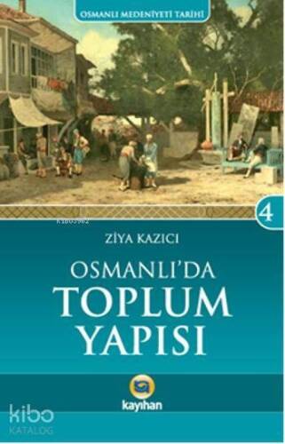 Osmanlı'da Toplum Yapısı - 1