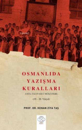 Osmanlıda Yazışma Kuralları – Usul-İ Kavaid-İ Mükâtebe (19.-20. Yüzyıl) - 1