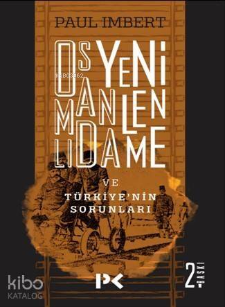 Osmanlı'da Yenilenme Ve Türkiye'nin Sorunları - 1