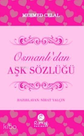 Osmanlı'dan Aşk Sözlüğü - 1