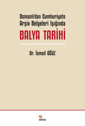 Osmanlı’dan Cumhuriyete Arşiv Belgeleri Işığında Balya Tarihi - 1