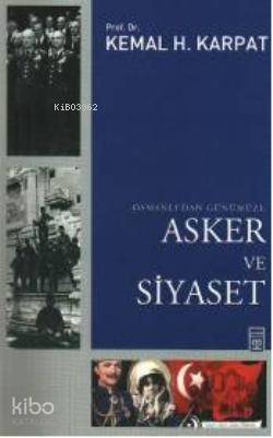 Osmanlı'dan Günümüze Asker ve Siyaset - 1