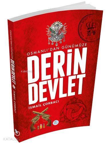 Osmanlıdan Günümüze Derin Devlet - 1