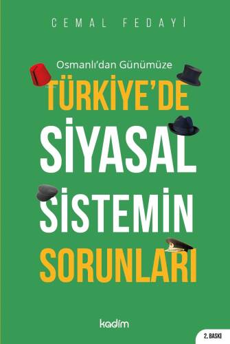 Osmanlı'dan Günümüze Türkiye'de Siyasal Sistemin Sorunları - 1