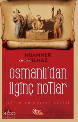 Osmanlı'dan İlginç Notlar - 1