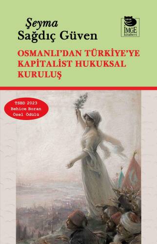 Osmanlı'dan Türkiye'ye Kapitalist Hukuksal Kuruluş - 1