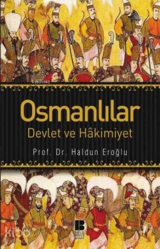 Osmanlılar; Devlet Ve Hakimiyet - 1