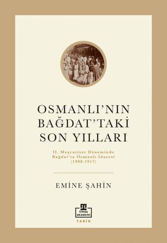 Osmanlı'nın Bağdat'taki Son Yılları - 1