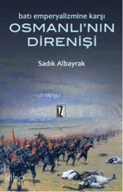 Osmanlı'nın Direnişi - 1