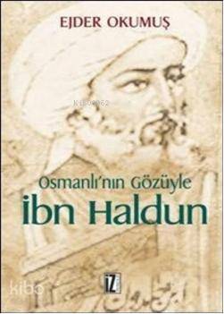 Osmanlı'nın Gözüyle İbn Haldun - 1