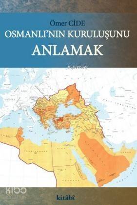 Osmanlı'nın Kuruluşunu Anlamak - 1