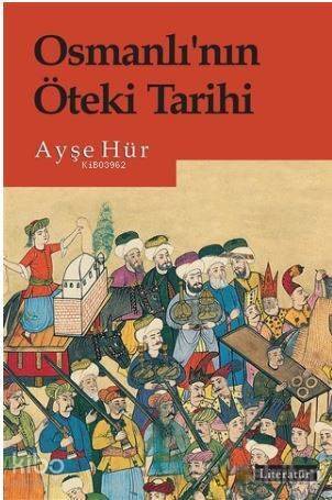 Osmanlı'nın Öteki Tarihi - 1