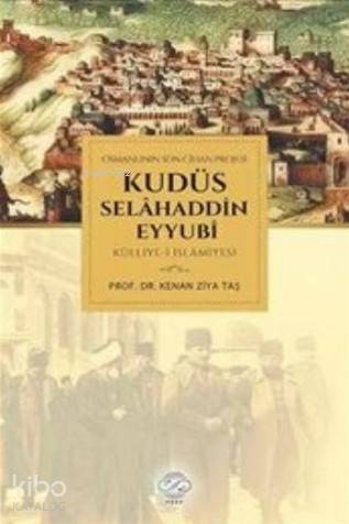 Osmanlının Son Cihan Projesi Kudüs Selahaddin Eyyubi Külliye-i İslamiyesi - 1