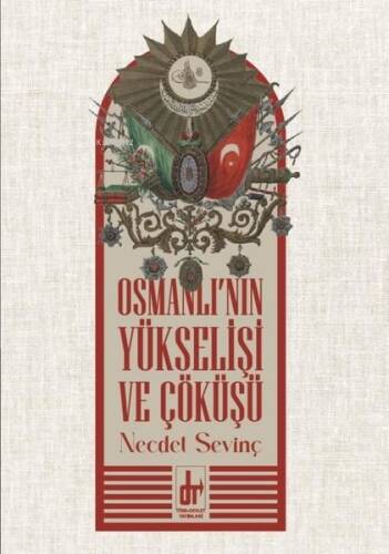 Osmanlı'nın Yükselişi ve Çöküşü - 1