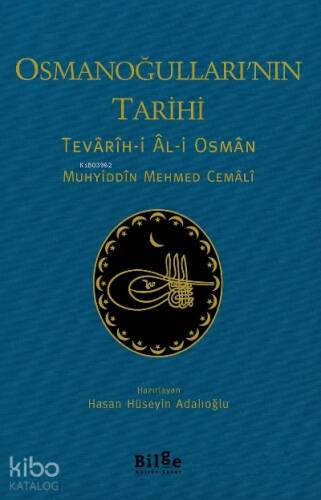 Osmanoğulları'nın Tarihi ;Tevârîh-i Âl-i Osmân - 1