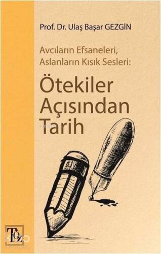 Ötekiler Açısından Tarih-Avcıların Efsaneleri, Aslanların Kısık Sesleri - 1