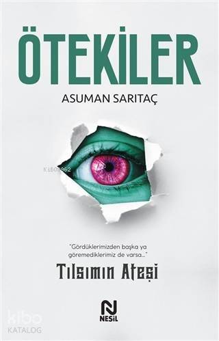 Ötekiler; Tılsımın Ateşi - 1