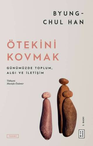 Ötekini Kovmak;Günümüzde Toplum, Algı ve İletişim - 1