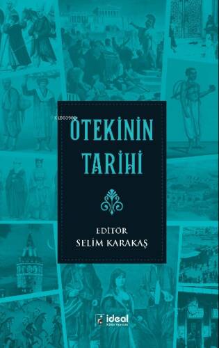 Ötekinin Tarihi - 1