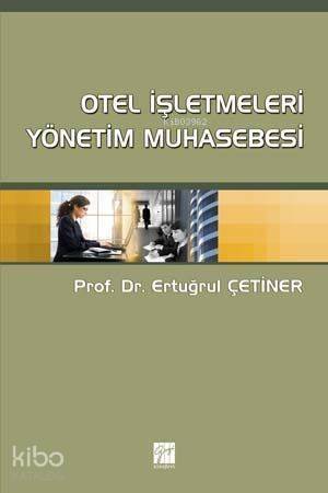 Otel İşletmeleri Yönetim Muhasebesi - 1