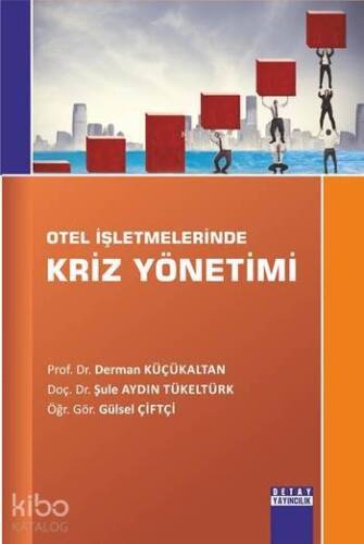 Otel İşletmelerinde Kriz Yönetimi - 1