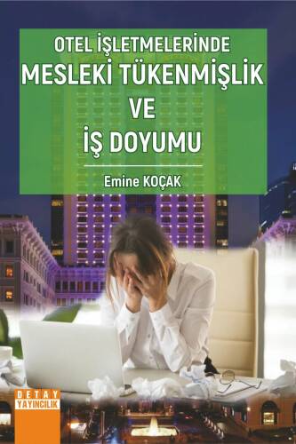 Otel İşletmelerinde Mesleki Tükenmişlik Ve İş Doyumu - 1