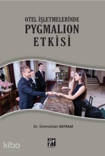 Otel İşletmelerinde Pygmalion Etkisi - 1