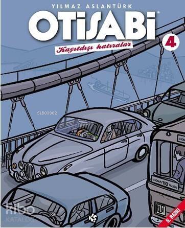 Otisabi 4 - Kayıtdışı Hatıralar - 1