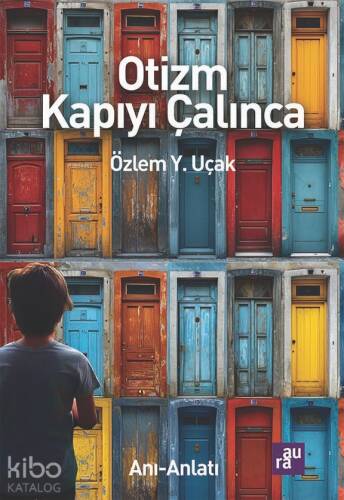 Otizm Kapıyı Çalınca - 1