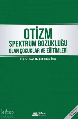 Otizm Spektrum Bozukluğu Olan Çocuklara Yaşam ve Sosyal Dil Becerilerinin Öğretimi Yeni DSM-5 Bilgisi Güncellendi - 1